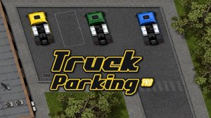 Precision Truck Parking Challenge